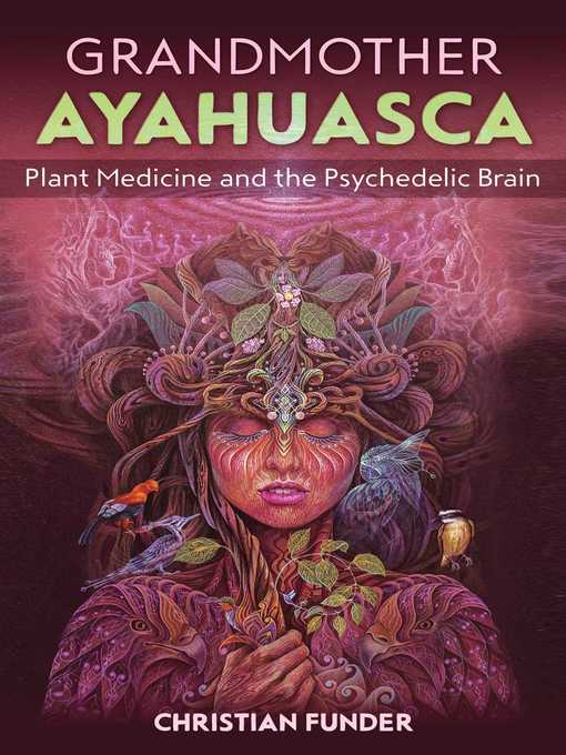 Title details for Grandmother Ayahuasca by Christian Funder - Wait list